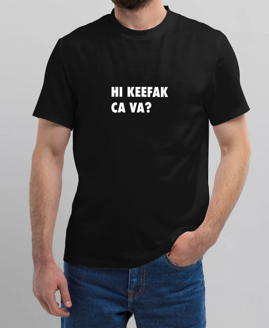 تيشيرت ?Hi KEEFAK CA VA