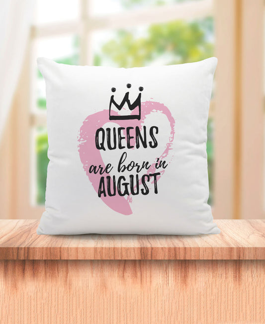 مخدة Queens are born in August