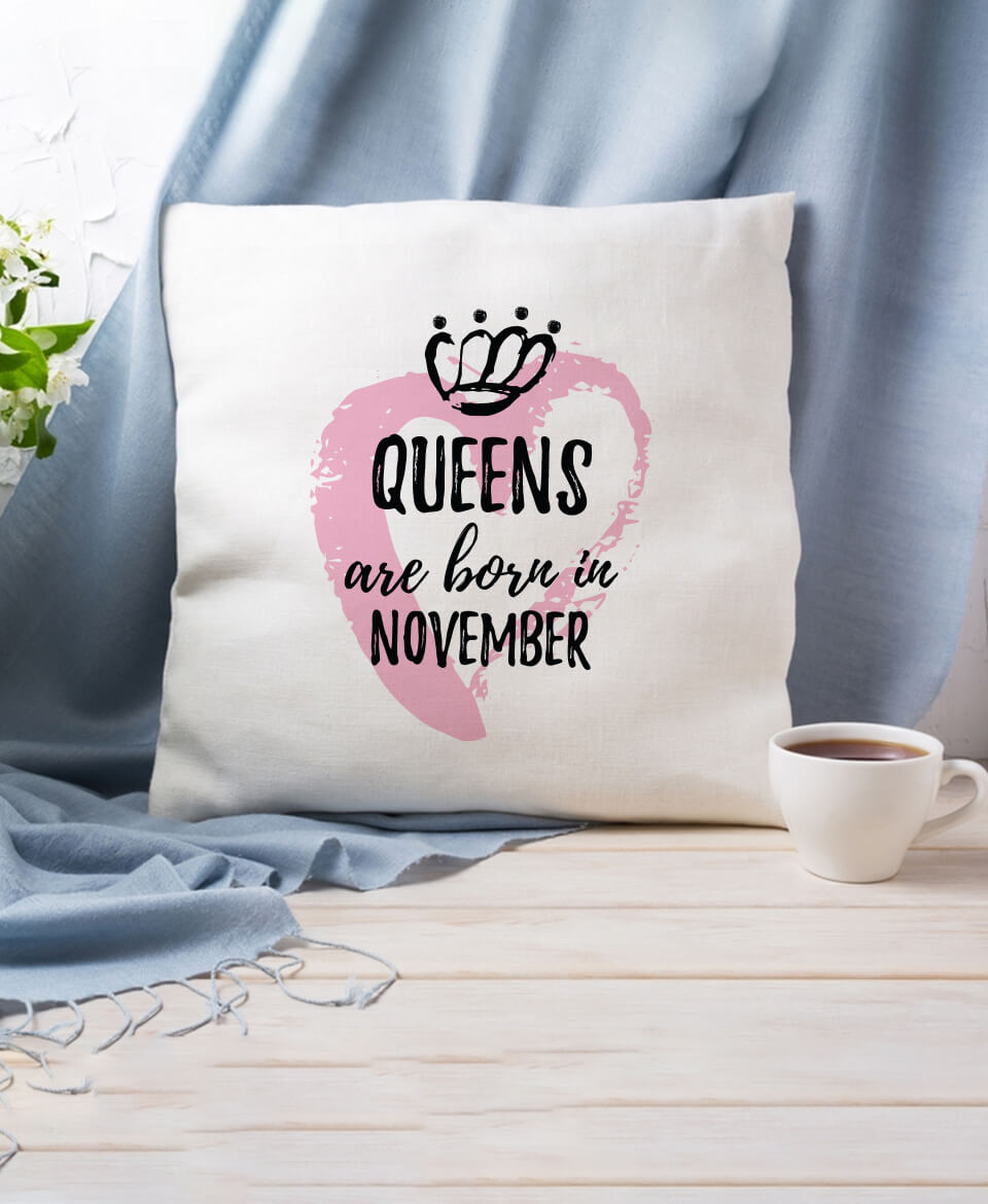 مخدة Queens are born in November
