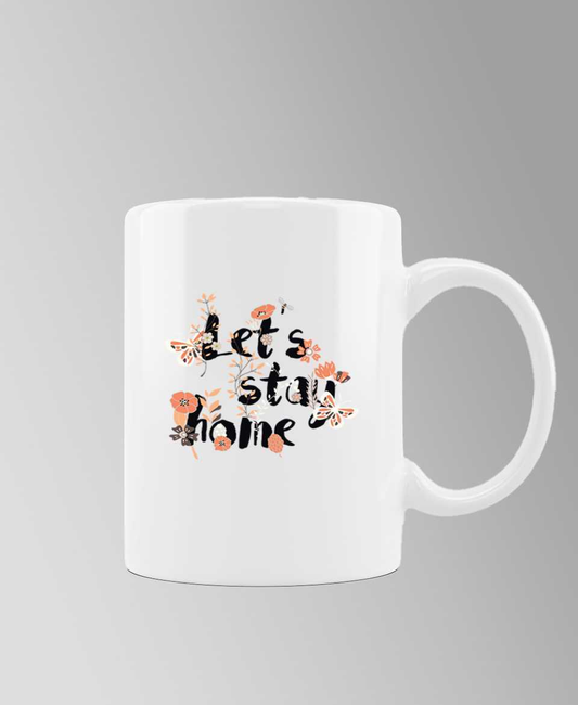 lets stay home mug