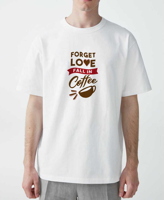 تيشرت forget love fall in coffee